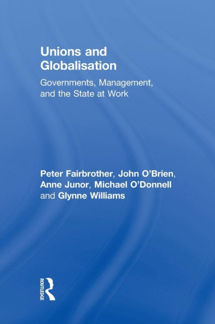 Book cover of: Unions and Globalisation. By: Peter Fairbrother
