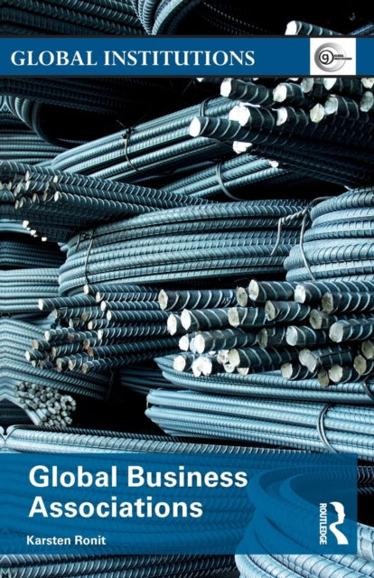 Book cover of: Global Business Associations. By: Karsten Ronit