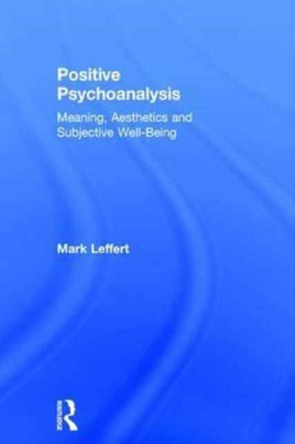 Positive Psychoanalysis