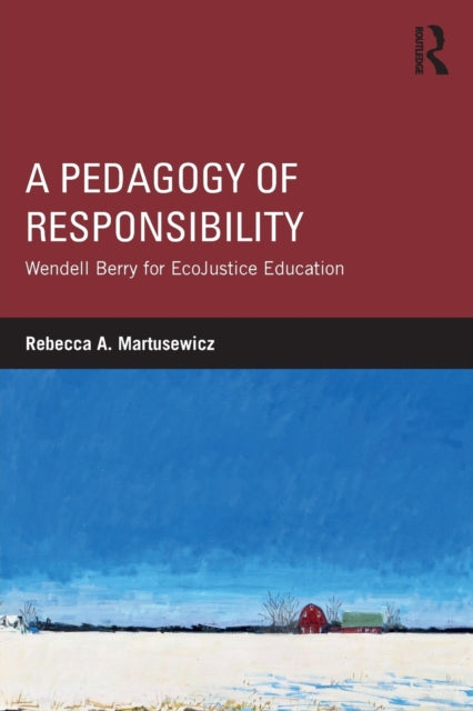 Book cover of: Pedagogy of Responsibility. By: Rebecca A. Martusewicz
