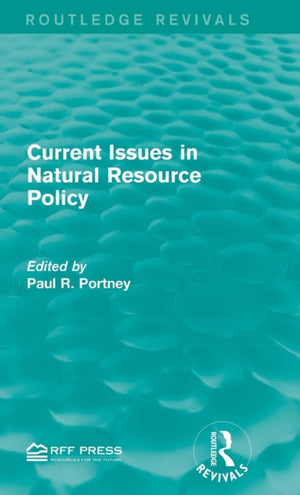 Current Issues in Natural Resource Policy