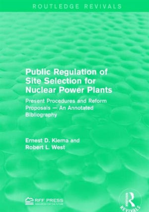 Public Regulation of Site Selection for Nuclear Power Plants