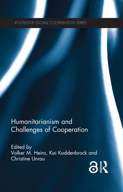 Book cover of: Humanitarianism and Challenges of Cooperation. By: Volker Heins