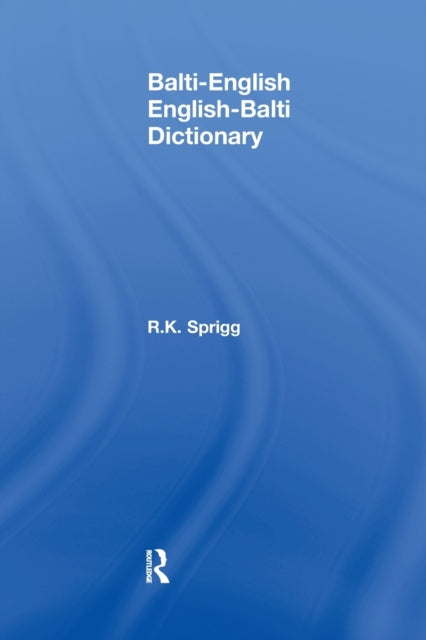 Book cover of: Balti-English English-Balti Dictionary. By: R. K. Sprigg