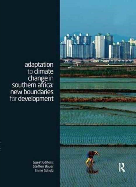 Book cover of: Adaptation to Climate Change in Southern Africa. By: Steffen Bauer
