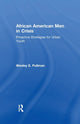 Book cover of: African American Men in Crisis. By: Wesley E. Pullman