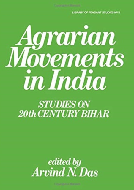 Book cover of: Agrarian Movements in India. By: Arvind N. Das