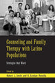 Book cover of: Counseling and Family Therapy with Latino Populations. By: Robert L. Smith