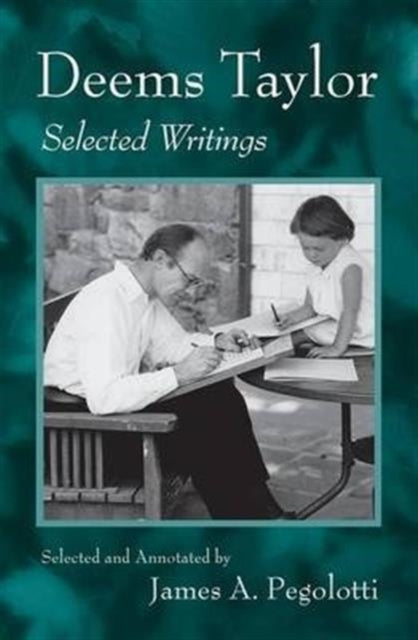 Book cover of: Deems Taylor. By: James Pegolotti