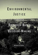 Book cover of: Environmental Justice Through Research-Based Decision-Making. By: William M. Bowen