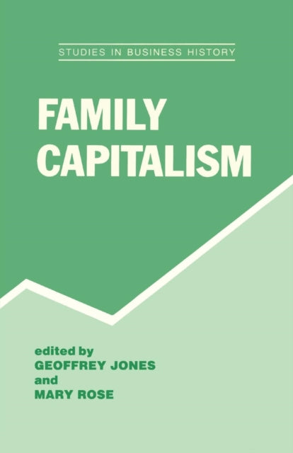Book cover of: Family Capitalism. By: Geoffrey Jones