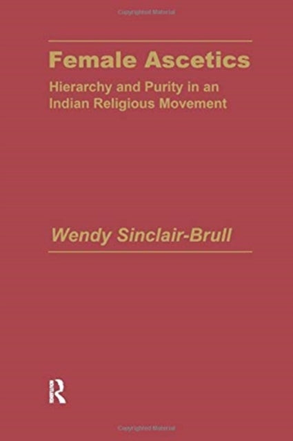 Book cover of: Female Ascetics. By: Wendy Sinclair-Brull