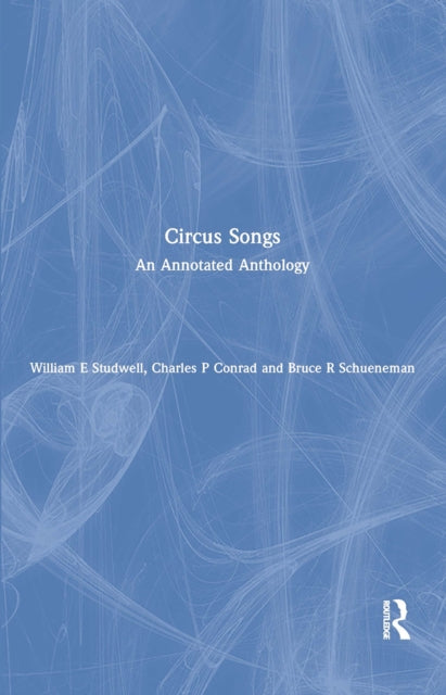 Book cover of: Circus Songs. By: William E. Studwell