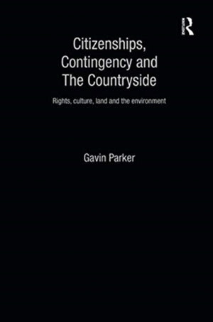 Citizenships, Contingency and the Countryside
