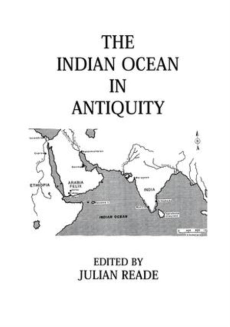 Book cover of: Indian Ocean In Antiquity. By: Reade