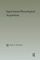 Book cover of: Input-based Phonological Acquisition. By: Tania Zamuner