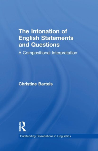 Book cover of: Intonation of English Statements and Questions. By: Christine Bartels