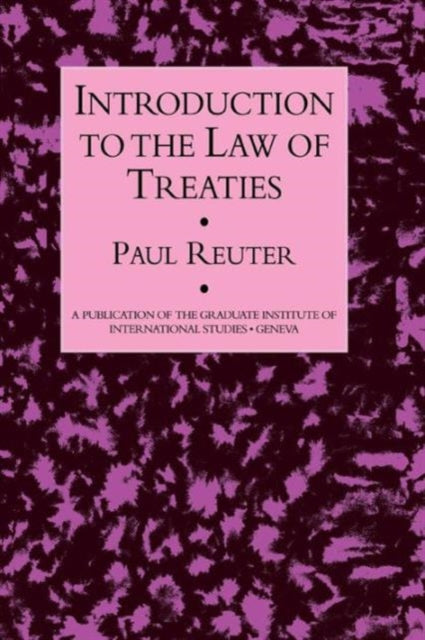 Book cover of: Introduction To The Law Of Treaties. By: Paul Reuter