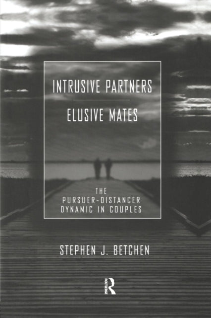 Book cover of: Intrusive Partners - Elusive Mates. By: Stephen J. Betchen