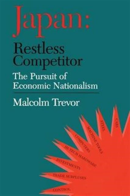 Book cover of: Japan - Restless Competitor. By: Malcolm Trevor
