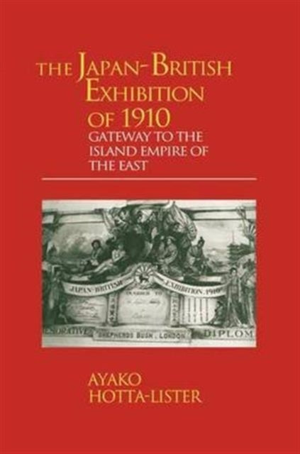Book cover of: Japan-British Exhibition of 1910. By: A. Hotta-Lister