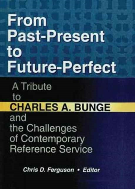 Book cover of: From Past-Present to Future-Perfect. By: Chris D. Ferguson