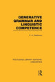 Book cover of: Generative Grammar and Linguistic Competence (RLE Linguistics B: Grammar). By: P. H. Matthews