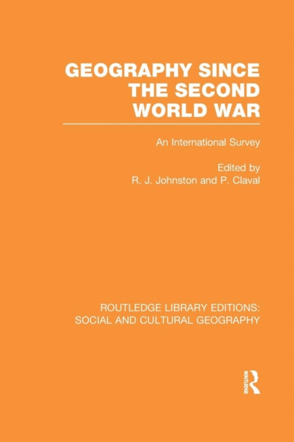 Book cover of: Geography Since the Second World War. By: R. J. Johnston