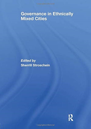 Governance in Ethnically Mixed Cities