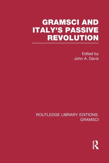Book cover of: Gramsci (RLE: Gramsci). By: Davis, John A.