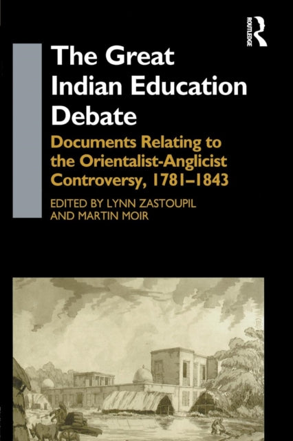 Book cover of: Great Indian Education Debate. By: Lynn Zastoupil