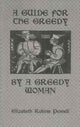 Book cover of: Guide For The Greedy: By A Greedy Woman. By: Pennell