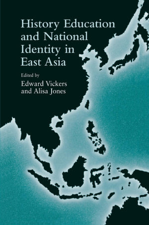 History Education and National Identity in East Asia