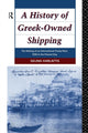 Book cover of: History of Greek-Owned Shipping. By: Gelina Harlaftis