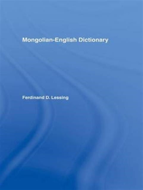 Book cover of: Mongolian-English Dictionary. By: Ferdinand D. Lessing