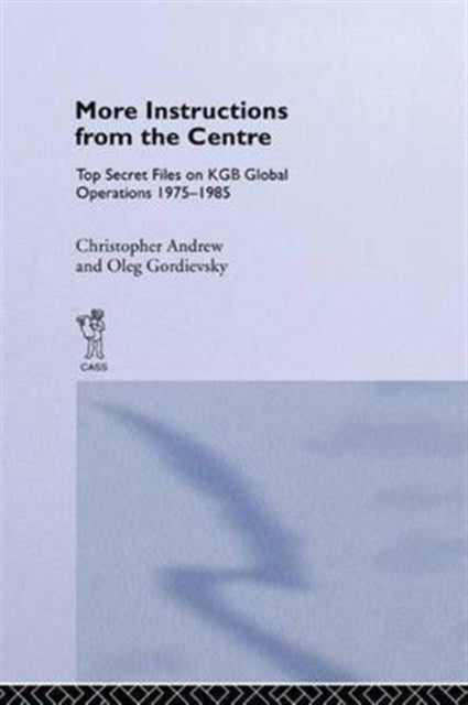 Book cover of: More Instructions from the Centre. By: Christopher M. Andrew