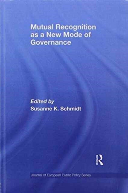 Mutual Recognition as a New Mode of Governance