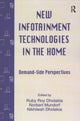 Book cover of: New infotainment Technologies in the Home. By: Ruby Roy Dholakia