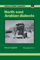 Book cover of: North East Arabian Dialects. By: Bruce Ingham