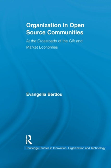 Book cover of: Organization in Open Source Communities. By: Evangelia Berdou