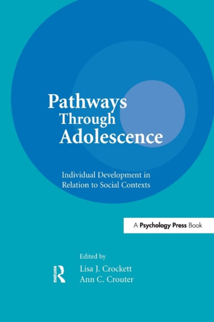 Book cover of: Pathways Through Adolescence. By: Lisa J. Crockett