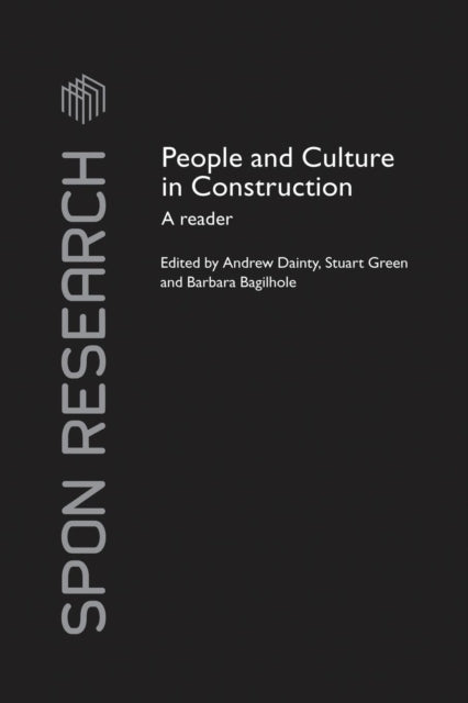 Book cover of: People and Culture in Construction. By: Andrew Dainty