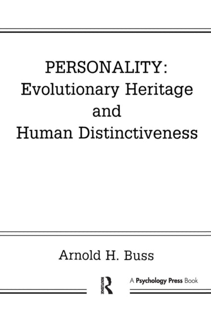 Book cover of: Personality: Evolutionary Heritage and Human Distinctiveness. By: Arnold H. Buss