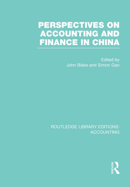 Book cover of: Perspectives on Accounting and Finance in China (RLE Accounting). By: John Blake