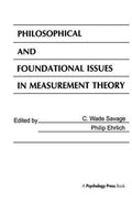 Philosophical and Foundational Issues in Measurement Theory