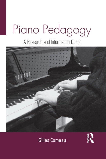 Book cover of: Piano Pedagogy. By: Gilles Comeau