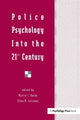 Book cover of: Police Psychology Into the 21st Century. By: Martin I. Kurke