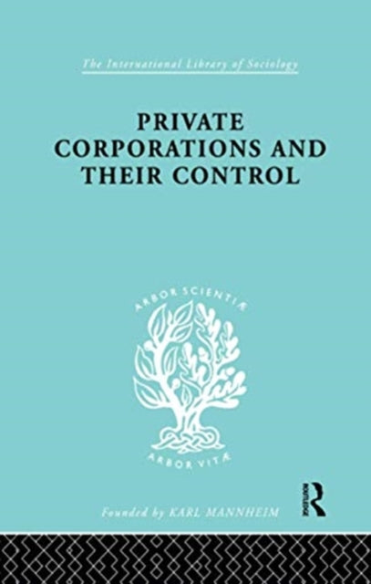Book cover of: Private Corporations and their Control. By: A. B. Levy