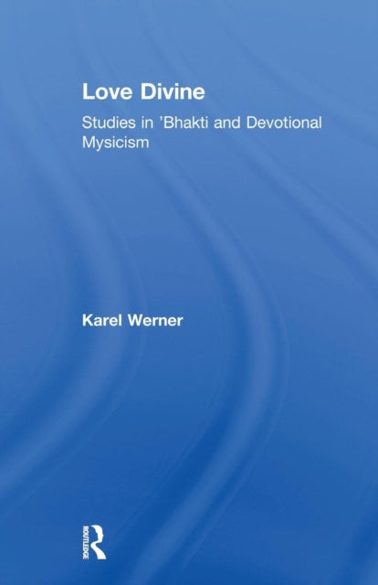Book cover of: Love Divine. By: Karel Werner