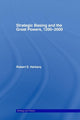 Book cover of: Strategic Basing and the Great Powers, 1200-2000. By: Robert E. Harkavy